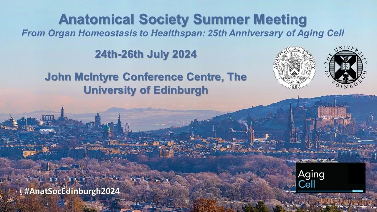 Information for the Anatomical Society Summer Meeting in Edinburgh